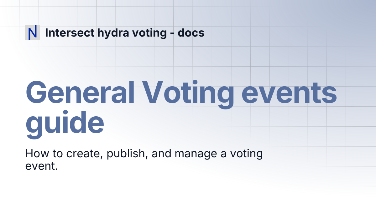 General Voting events guide | Intersect hydra voting - docs